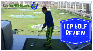 Review of Top Golf