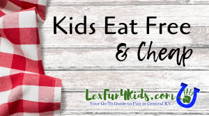 Kids eat free & cheap graphic