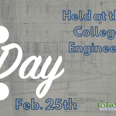 E-Day (UK College of Engineering Open House)