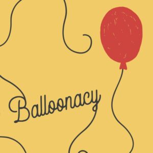 Balloonacy *Sensory Friendly & Pay What You Will Performance