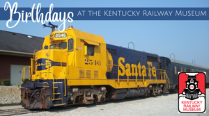Kentucky Railway Museum Birthday Graphic