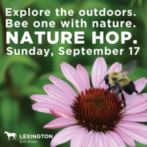 Nature Hop - Events all around Lexington!