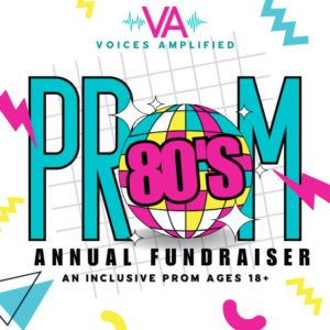 Voices Amplified presents THE 80'S PROM
