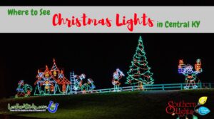 Christmas and Holiday Lights Central KY
